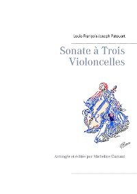 Cover Sonate à Trois Violoncelles