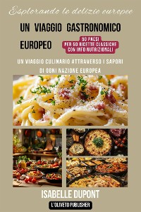 Cover Esplorando le delizie europee