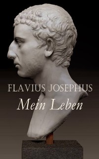 Cover Flavius Josephus: Mein Leben