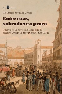 Cover Entre ruas, sobrados e a praça