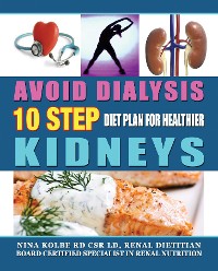 Cover Avoid Dialysis, 10 Step Diet Plan For Healthier Kidneys