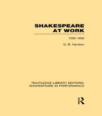Cover Shakespeare at Work, 1592-1603
