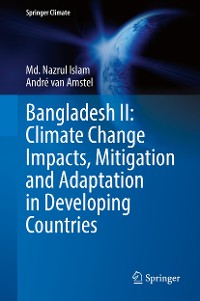 Cover Bangladesh II: Climate Change Impacts, Mitigation and Adaptation in Developing Countries