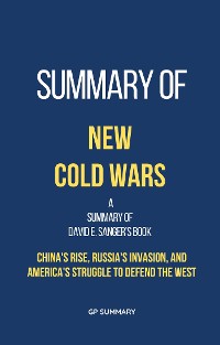 Cover Summary of New Cold Wars by David E. Sanger