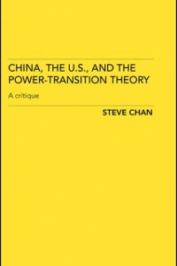 Cover China, the US and the Power-Transition Theory