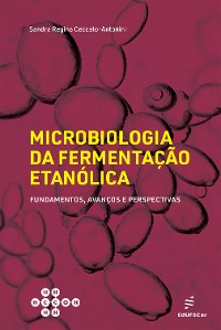 Cover Microbiologia da fermentação etanólica