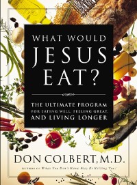 Cover What Would Jesus Eat Cookbook
