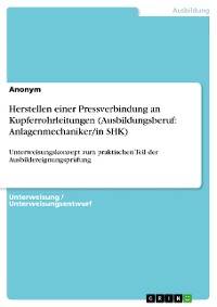 Cover Herstellen einer Pressverbindung an Kupferrohrleitungen (Ausbildungsberuf: Anlagenmechaniker/in SHK)