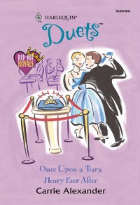 Cover Once Upon A Tiara: Once Upon A Tiara / Henry Ever After (Mills & Boon Silhouette)