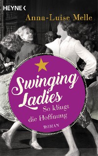 Cover Swinging Ladies – So klingt die Hoffnung