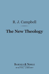 Cover The New Theology (Barnes & Noble Digital Library)