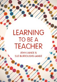 Cover Learning to be a Teacher