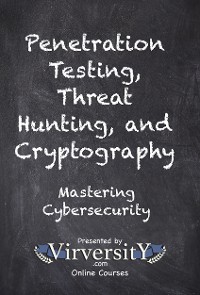 Cover Penetration Testing, Threat Hunting, and Cryptography