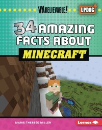 Cover 34 Amazing Facts about Minecraft