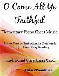 Cover O Come All Ye Faithful Elementary Piano Sheet Music