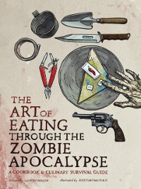 Cover Art of Eating Through the Zombie Apocalypse