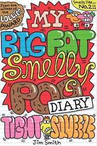 Cover My Big Fat Smelly Poo Diary 2: Tight Squeeze (eBook)