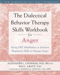 Cover Dialectical Behavior Therapy Skills Workbook for Anger
