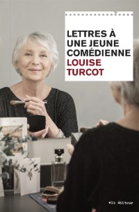 Cover Lettres à une jeune comédienne
