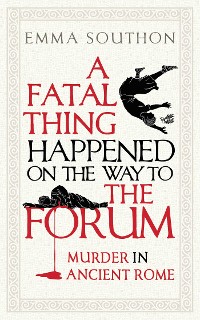 Cover Fatal Thing Happened on the Way to the Forum