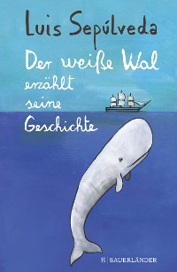 Cover Der weiße Wal erzählt seine Geschichte