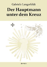 Cover Der Hauptmann unter dem Kreuz