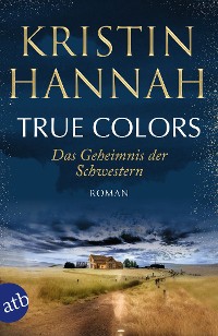 Cover True Colors – Das Geheimnis der Schwestern