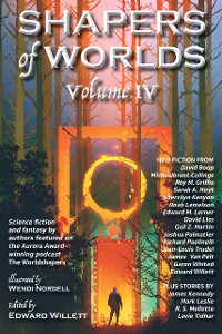 Cover Shapers of Worlds Volume IV
