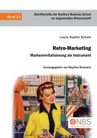 Cover Retro-Marketing: Markenrevitalisierung als Instrument