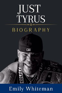 Cover Just Tyrus Biography