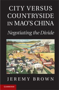 Cover City Versus Countryside in Mao's China