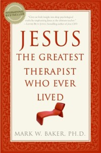 Cover Jesus, the Greatest Therapist Who Ever Lived