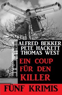 Cover Ein Coup für den Killer - Fünf Krimis