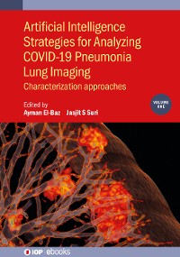 Cover Artificial Intelligence Strategies for Analyzing COVID-19 Pneumonia Lung Imaging, Volume 1