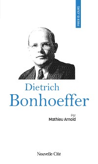 Cover Prier 15 jours avec Dietrich Bonhoeffer