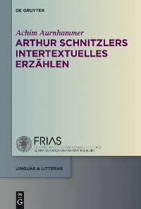 Cover Arthur Schnitzlers intertextuelles Erzählen