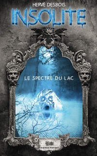 Cover Insolite - Le spectre du lac