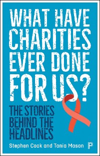 Cover What Have Charities Ever Done for Us?