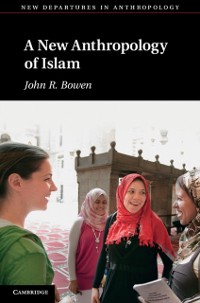 Cover New Anthropology of Islam