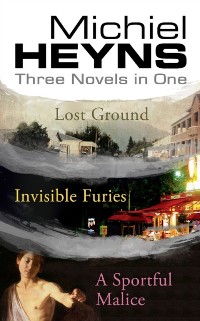Cover Michiel Heyns: Three Novels in One