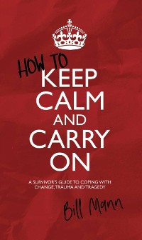 Cover How to Keep Calm and Carry On