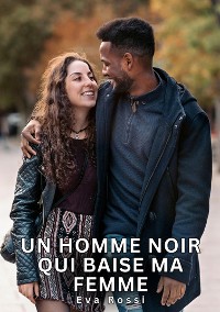 Cover Un homme noir qui baise ma femme