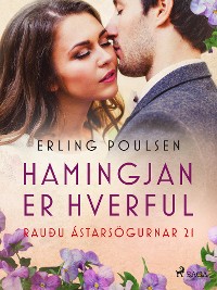Cover Hamingjan er hverful (Rauðu ástarsögurnar 21)