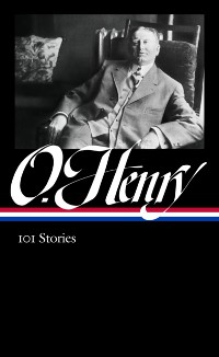 Cover O. Henry: 101 Stories (LOA #345)
