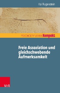 Cover Freie Assoziation und gleichschwebende Aufmerksamkeit