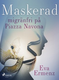 Cover Maskerad : migränfri på Piazza Navona