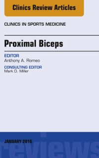 Cover Proximal Biceps, An Issue of Clinics in Sports Medicine