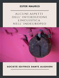 Cover Alcuni aspetti dell'interdizione linguistica nell'indoeuropeo