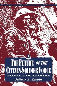 Cover The Future of the Citizen-Soldier Force