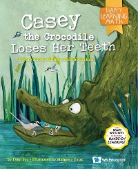 Cover Casey the Crocodile Loses Her Teeth